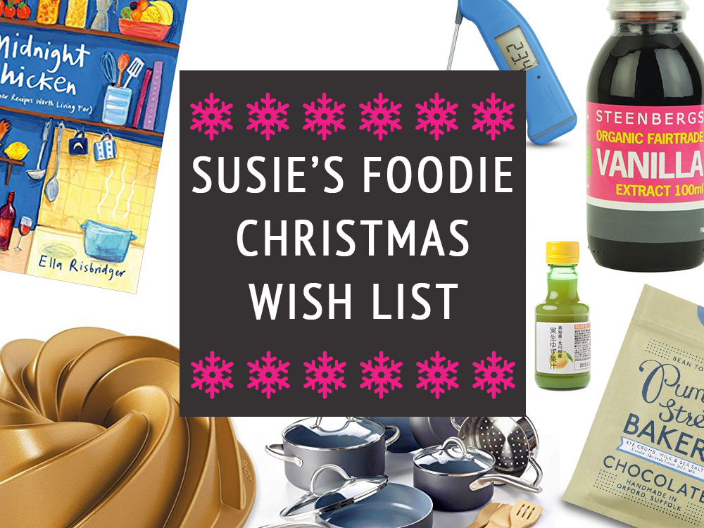 SUSIE'S FOODIE CHRISTMAS WISH LIST 2020